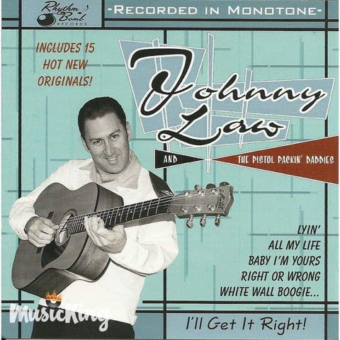 Johnny Law & The Pistol Packin Daddies - Ill Get It Right - Cd