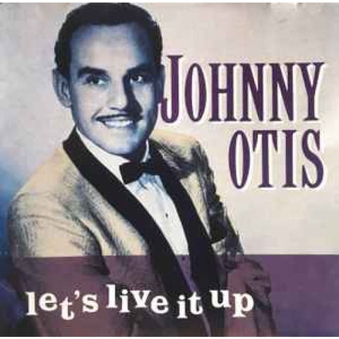 Johnny Otis – Let’s Live It Up CD - CD