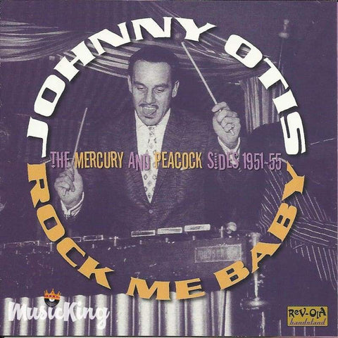 Johnny Otis - Rock Me Baby - Cd
