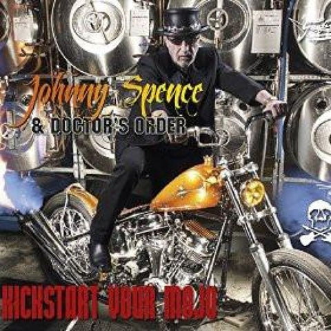 Johnny Spence And Doctors Order - Kickstart Your Mojo Cd - Digi-Pack