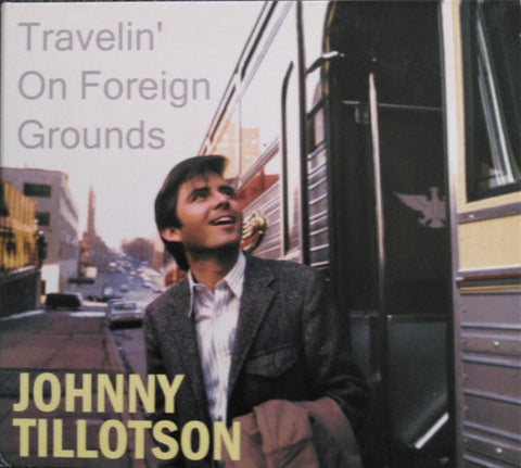Johnny Tillotson ‎– Travelin’ On Foreign Grounds CD - CD