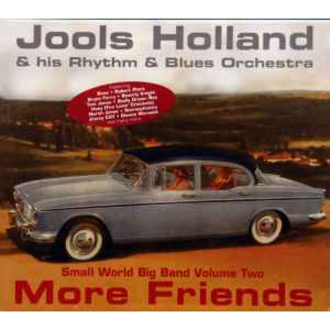 Jools Holland & His Rhythm & Blues Orchestra – More Friends (Small World Big Band Volume Two) CD - CD