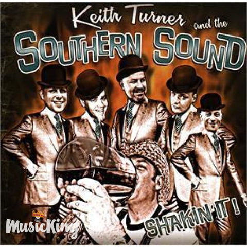 Keith Turner And The Southern Sound - Shakin It CD - CD