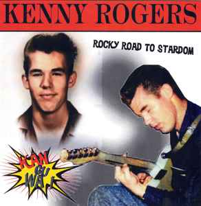 Kenny Rogers ‎– Kan-Gu-Wa - Rocky Road To Stardom CD - CD