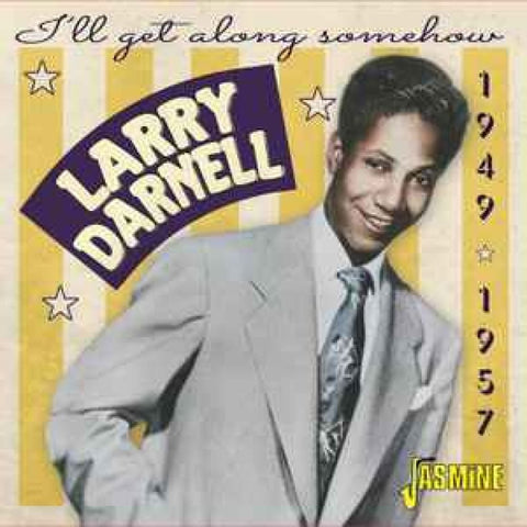 Larry Darnell – I’ll Get Along Somehow 1949-1957 CDR - CD