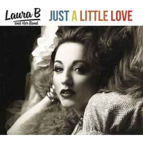 Laura B And Her Band – Just A Little Love CDR - CD