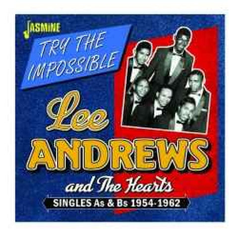 Lee Andrews & The Hearts – Try The Impossible CDR - CDR