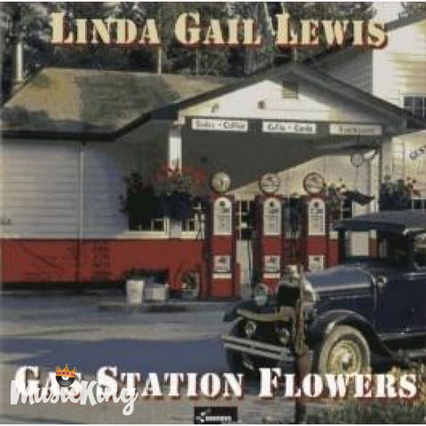Linda Gail Lewis - Gas Station Flowers - CD
