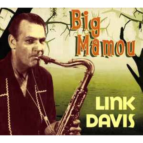 Link Davis – Big Mamou CD - CD