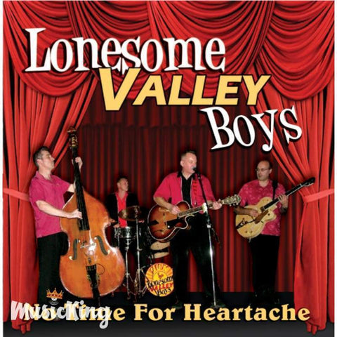 Lonesome Valley Boys - No Time For Heartache - CD