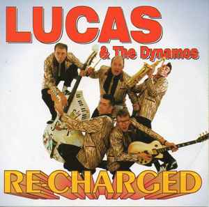 Lucas & The Dynamos ‎– Recharged CD - CD
