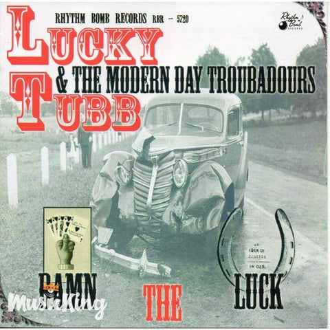 Lucky Tubb & The Modern Day Troubadours - Damn The Luck - Cd