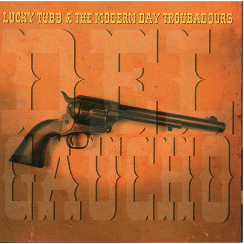Lucky Tubb & The Modern Day Troubadours - Del Gaucho - Cd
