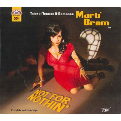 Marti Brom ‎– Not For Nothin’ CD - Digi - Pack