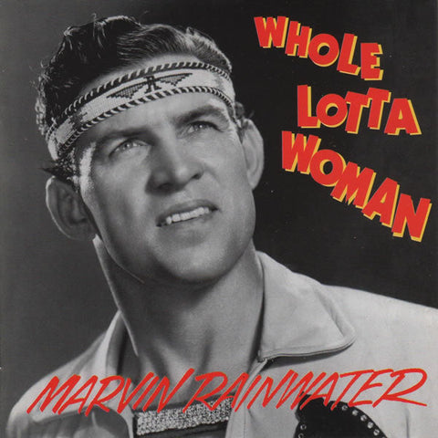 Marvin Rainwater ‎– Whole Lotta Woman CD - CD