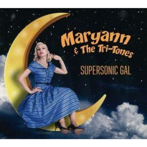 Maryann & The Tri-Tones - Supersonic Gal CD - CD