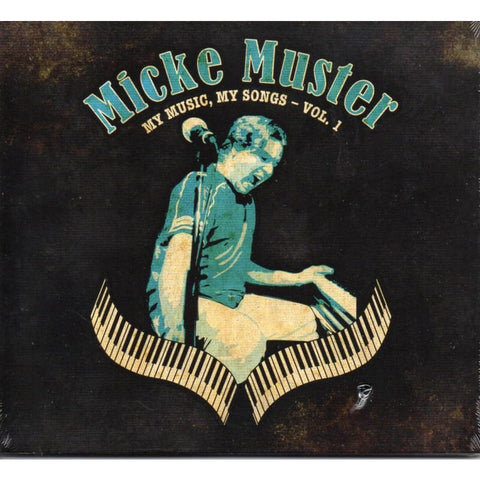 Micke Muster - My Music My Songs Vol 1 CD - Digi-Pack