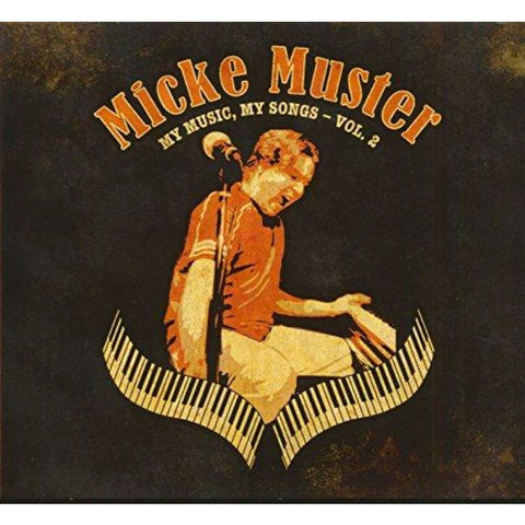 Micke Muster - My Music My Songs - Vol 2 CD - Digi-Pack