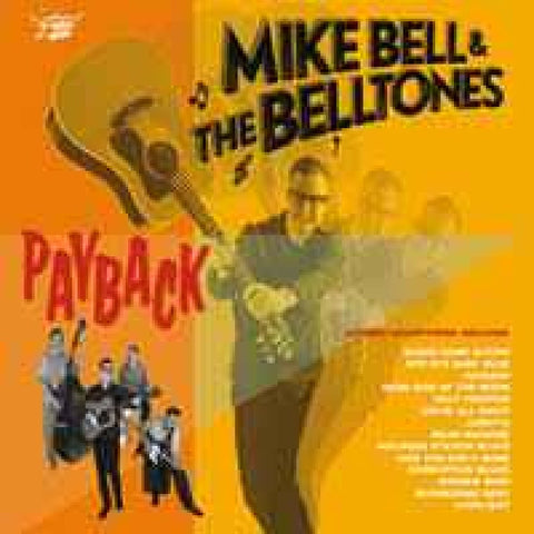 Mike Bell & The BellTones ‎– Payback CD - Digi - Pack