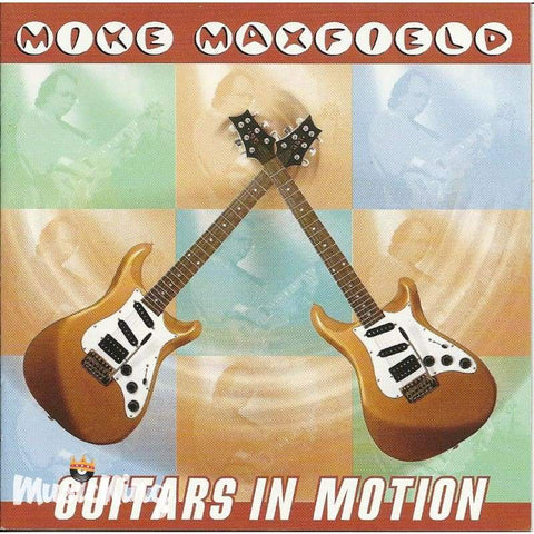 Mike Maxfield - Guitars In Motion - Cd