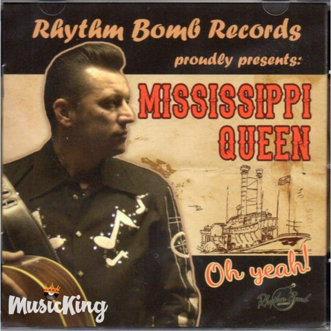 Mississippi Queen - Oh Yeah - Cd