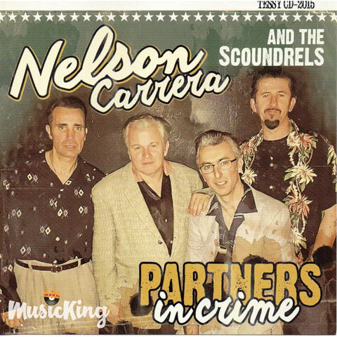 Nelson Carrera & The Scoundrels - Partners In Crime CD - CD