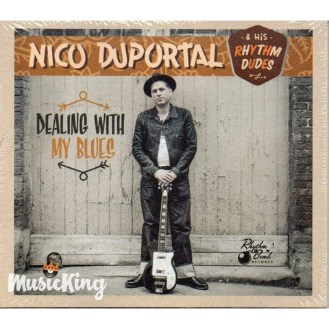 Nico Duportal & His Rhythm Dudes - Dealing With My Blues - Cd