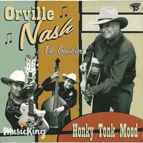 Orville Nash & The Gamblers - Honky Tonk Mood - CD