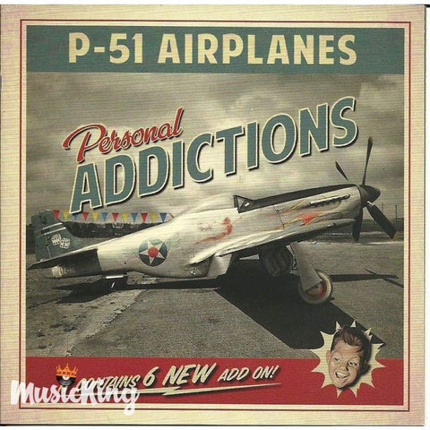 P - 51 Airplanes - Personal Addictions - CD