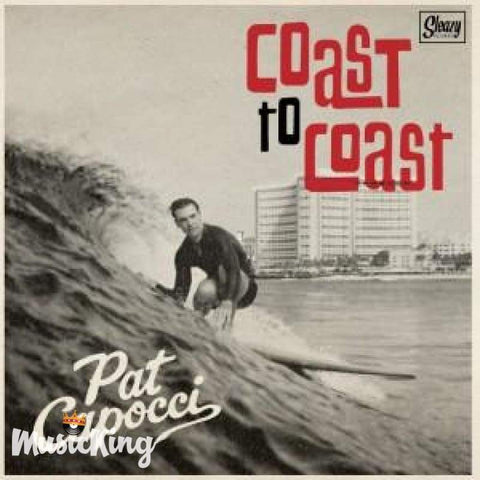 Pat Capocci﻿ - Coast To Coast 7inch Single - Vinyl