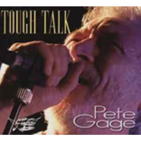 Pete Gage ‎– Tough Talk CD - Digi - Pack