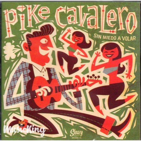 Pike Cavalero - Sin Miedo A Volar - Cd
