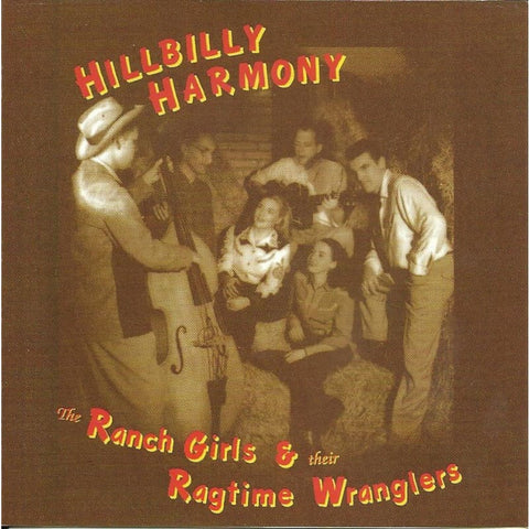 Ranch Girls & The Ragtime Wranglers - Hillbilly Harmony - Cd