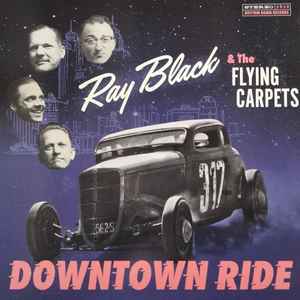 Ray Black & The Flying Carpets - Downtown Ride 12 Vinyl - Vinyl 12