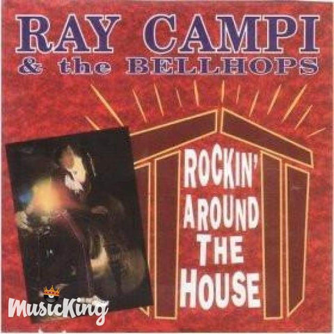 Ray Campi & The Bellhops - Rockin Around The House - Cd