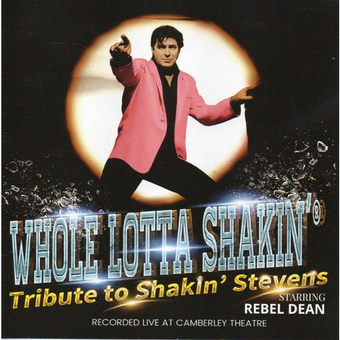 Rebel Dean - Whole Lotta Shakin ( Tribute To Shakin Stevens ) CD