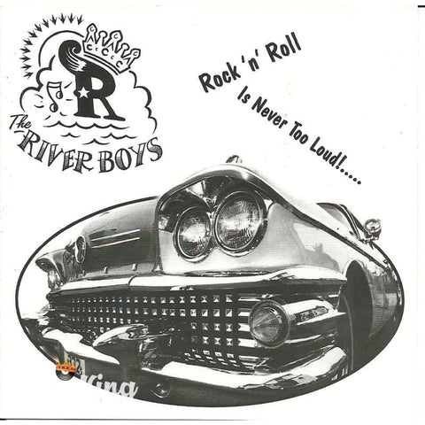River Boys - RocnNRoll Is Never Too Loud - CD