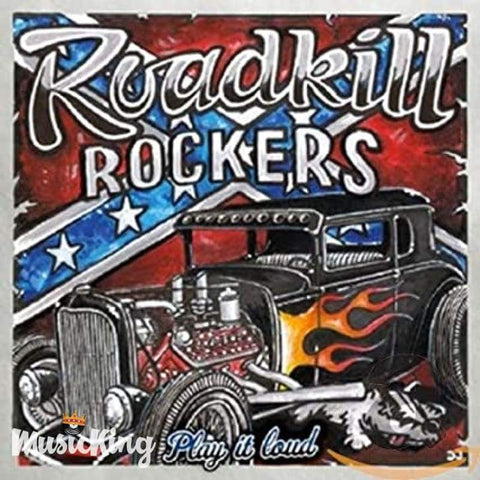 Roadkill Rockers - Play It Loud CD - CD