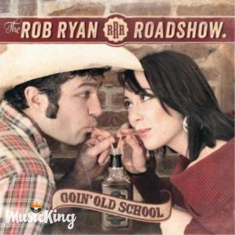 Rob Ryan Roadshow - Goin Old School - Cd