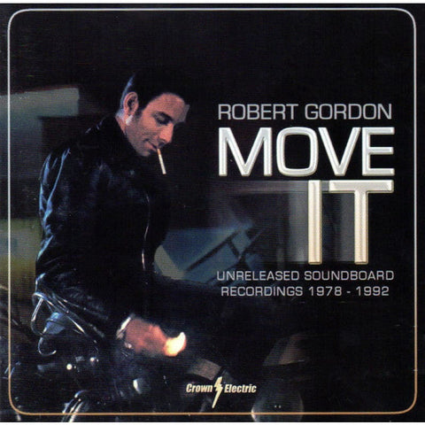 Robert Gordon – Move It (Unreleased Soundboard Recordings 1978 - 1992 CD - CD