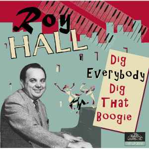 Roy Hall ‎– Dig Everybody Dig That Boogie 10 LP - Vinyl