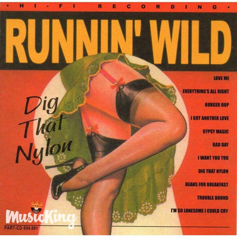 Runnin Wild - Dig That Nylon - Cd