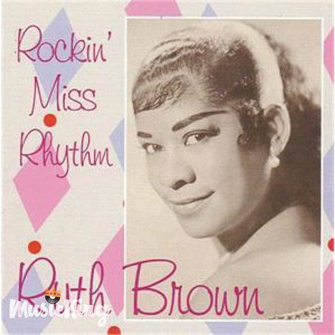 Ruth Brown- Rockin Miss Rhythm - CD