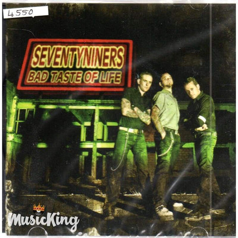 Seventyniners - Bad Taste Of Life CD - CD