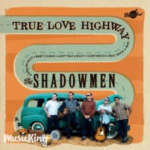 Shadowmen - True Love Highway - Cd