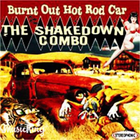 Shakedown Combo - Burnt Out Hot Rod Car - Cd