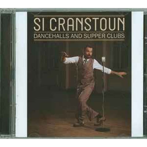 Si Cranstoun – Dancehalls And Supper Clubs CD - CD