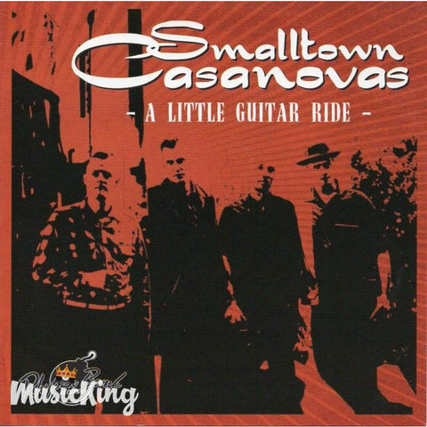 Small Town Casanovas - A Little Guitar Ride - Cd