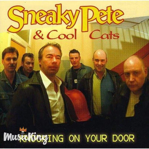 Sneaky Pete & Cool Cats - Knocking On Your Door - Cd