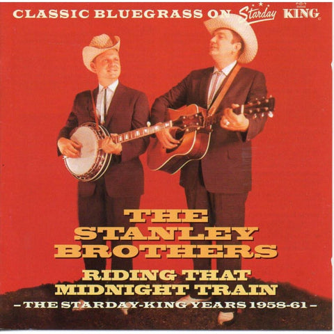 Stanley Brothers - Riding That Train - Cd